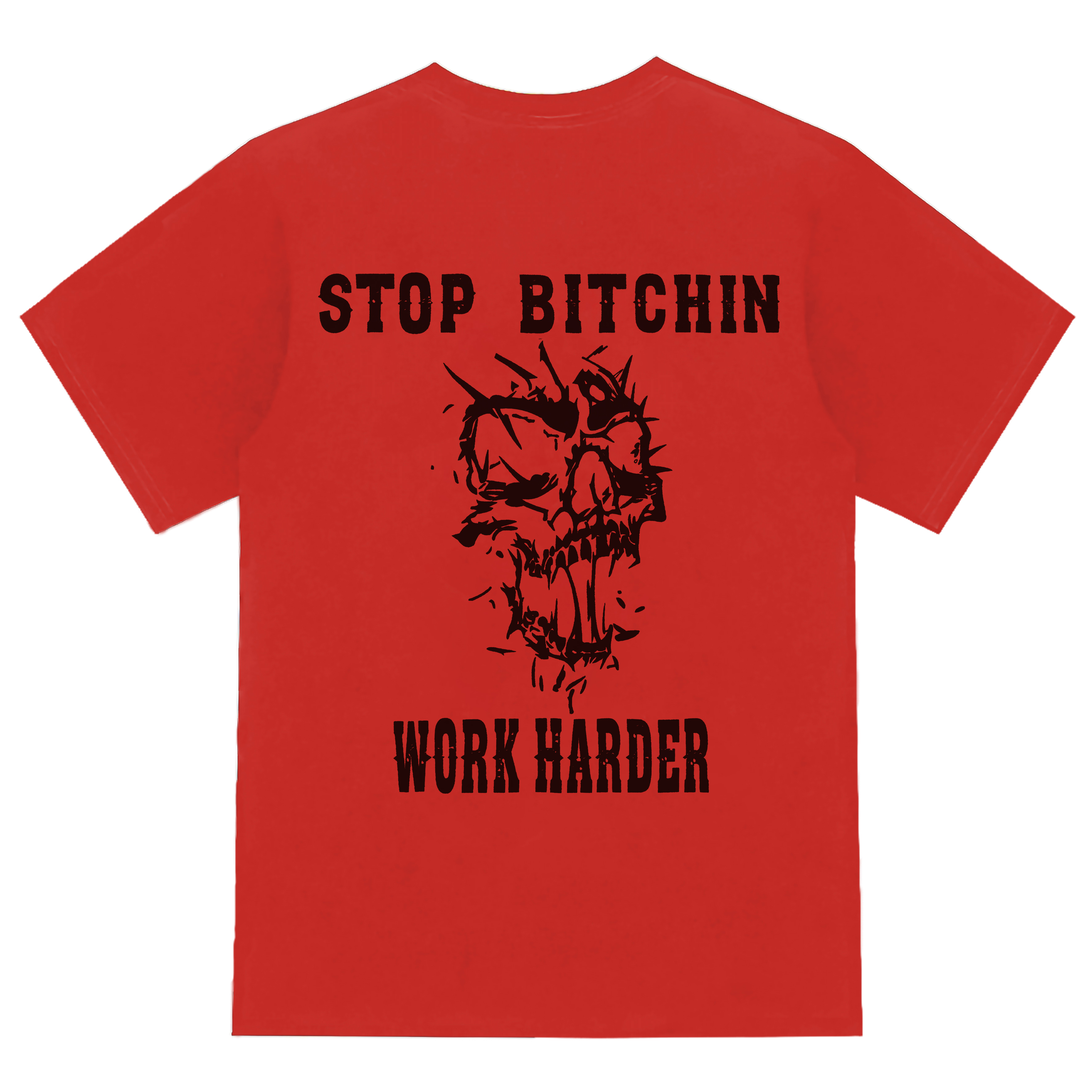 Livereid Stop Bitchin Work Harder T-shirt - Livereid