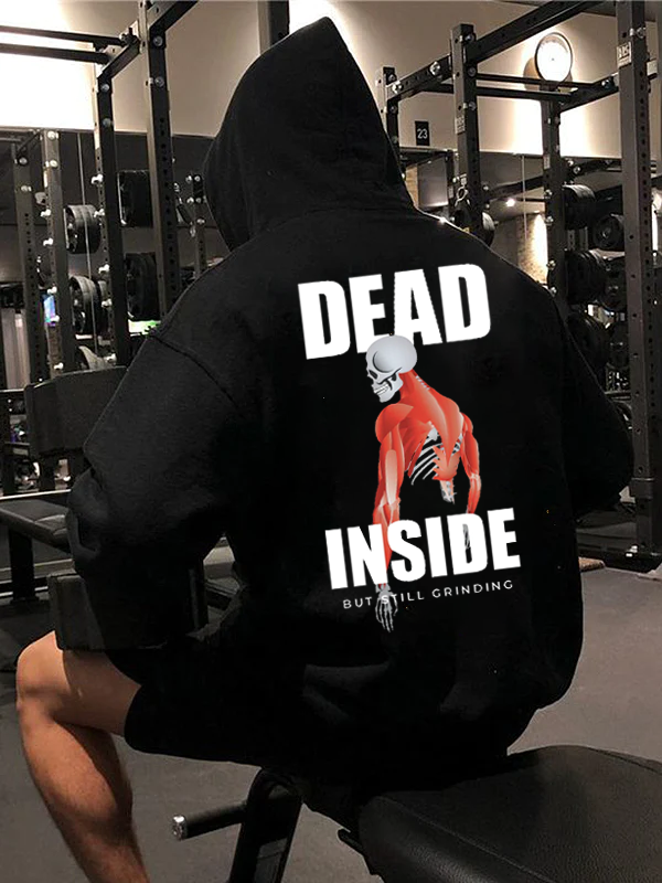 Men's Dead Inside, but Still Grinding Hoodie