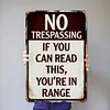 No Trespassing If You Can Read This You're In Range - Metal Tin Signs(8*12Inch/12*16Inch)