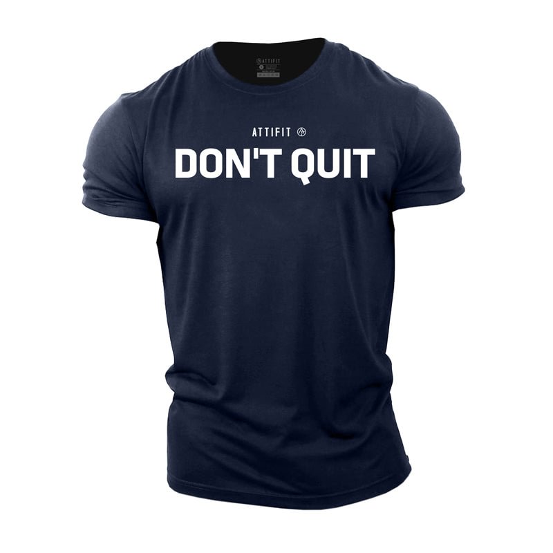 Cotton Don't Quit T-shirts tacday