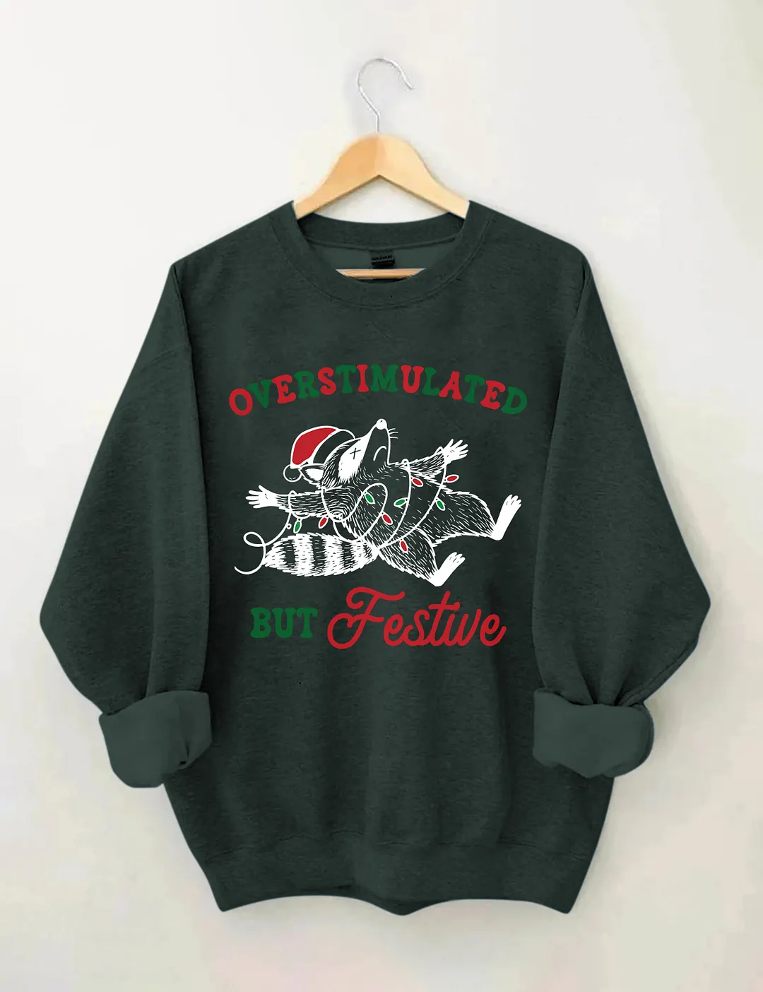 Overstimulated But Festive Raccoon Sweatshirt