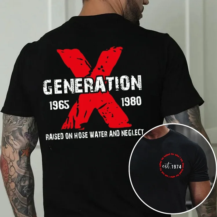 Generation X Quotes Custom Gen X EST Bothside Print T-shirt