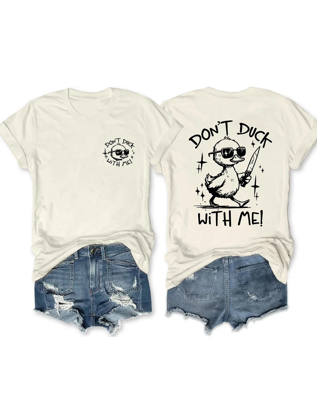 Don't Duck With Me T-Shirt