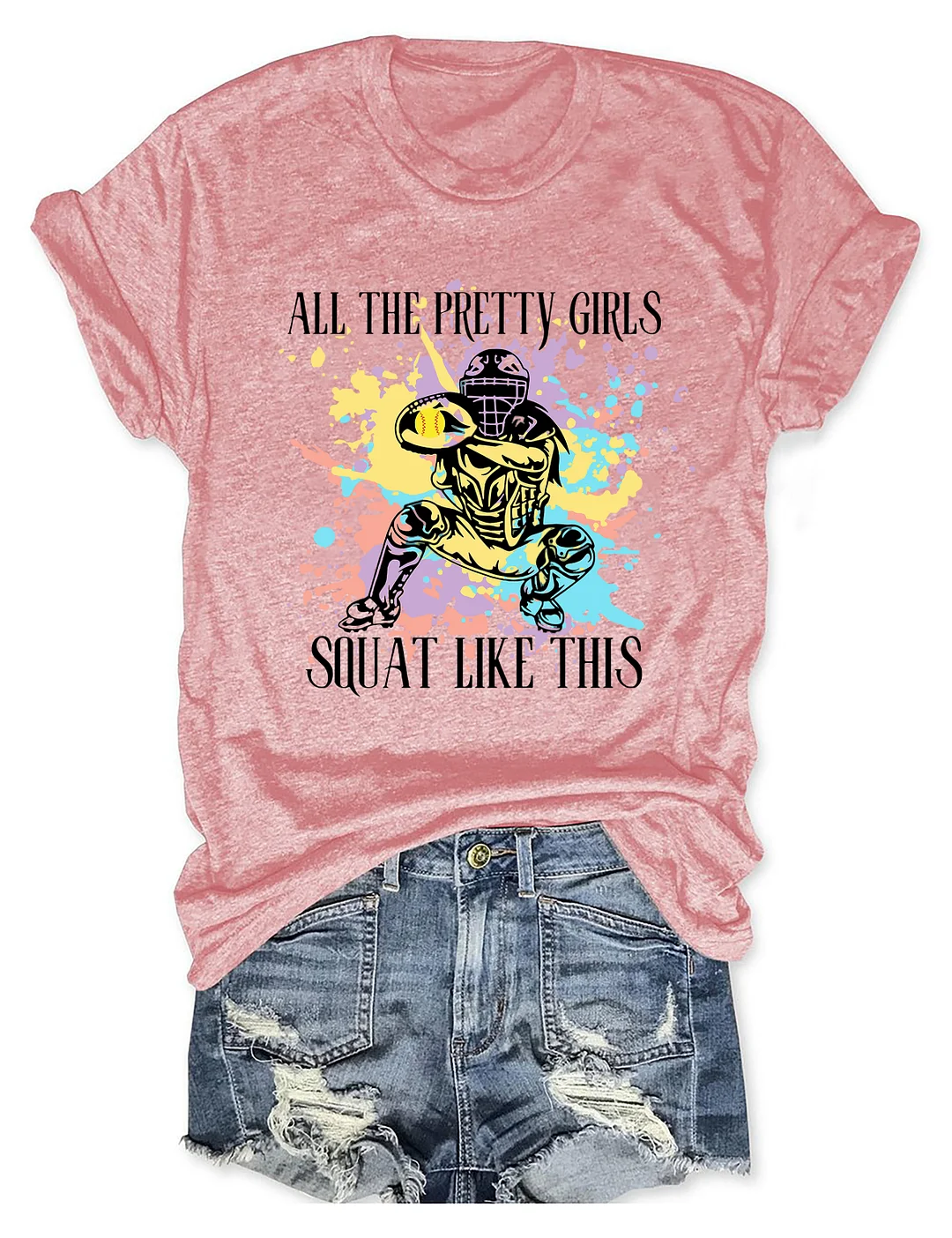 All The Pretty Girls Squat Like This T-Shirt