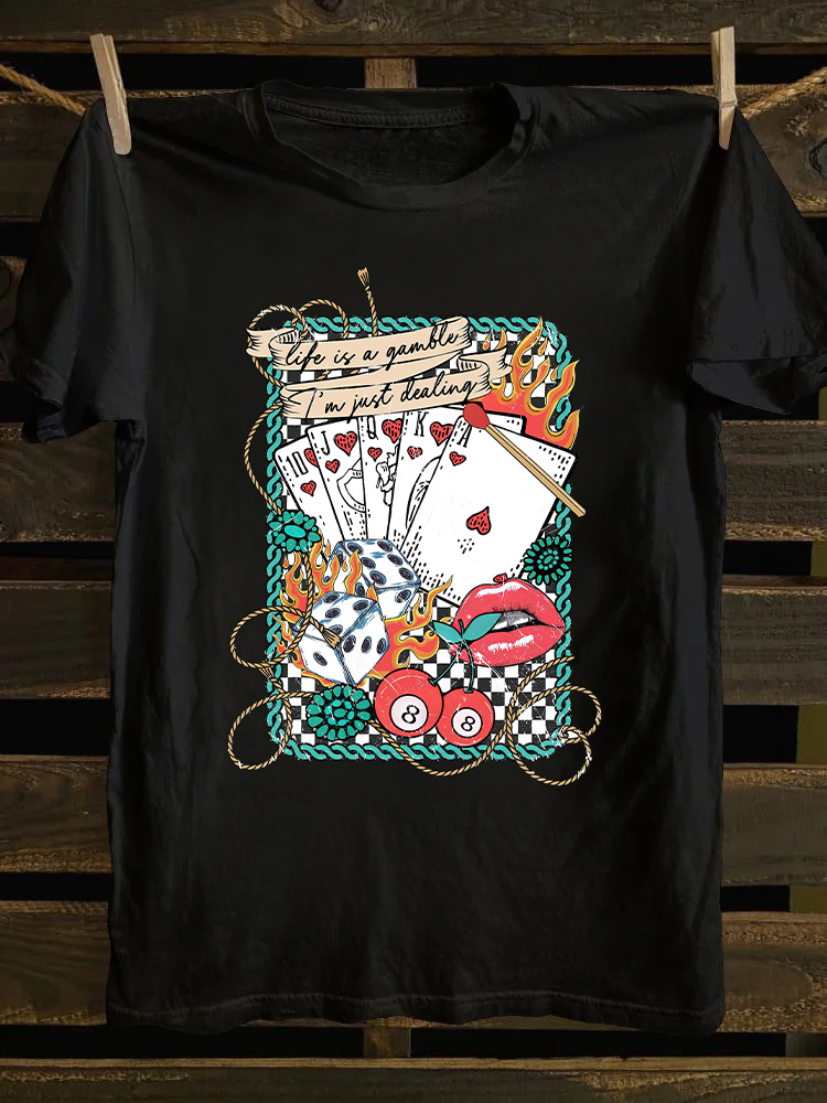 Life is a Gamble T-shirt