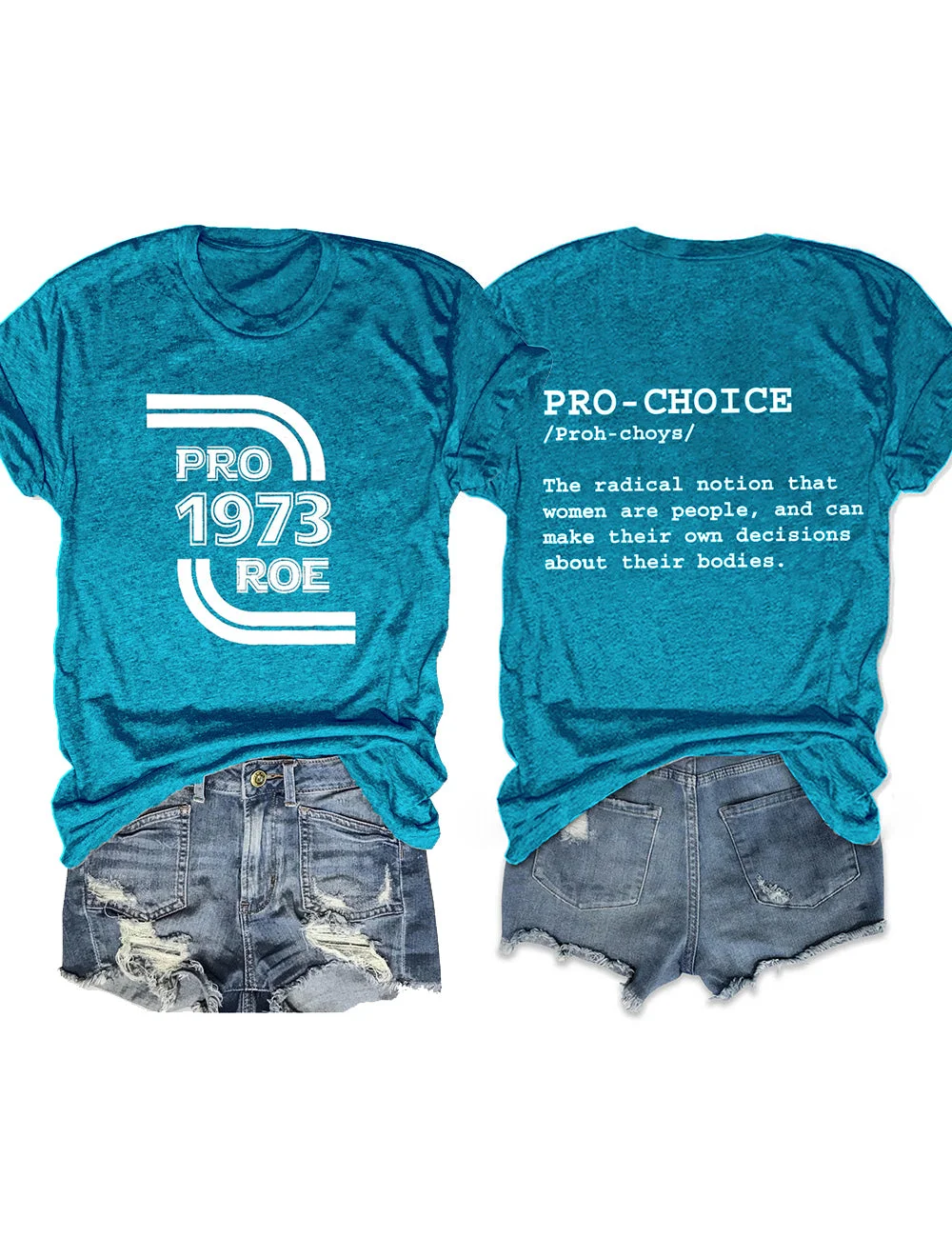 Pro Roe Pro-Choice Blue Tee