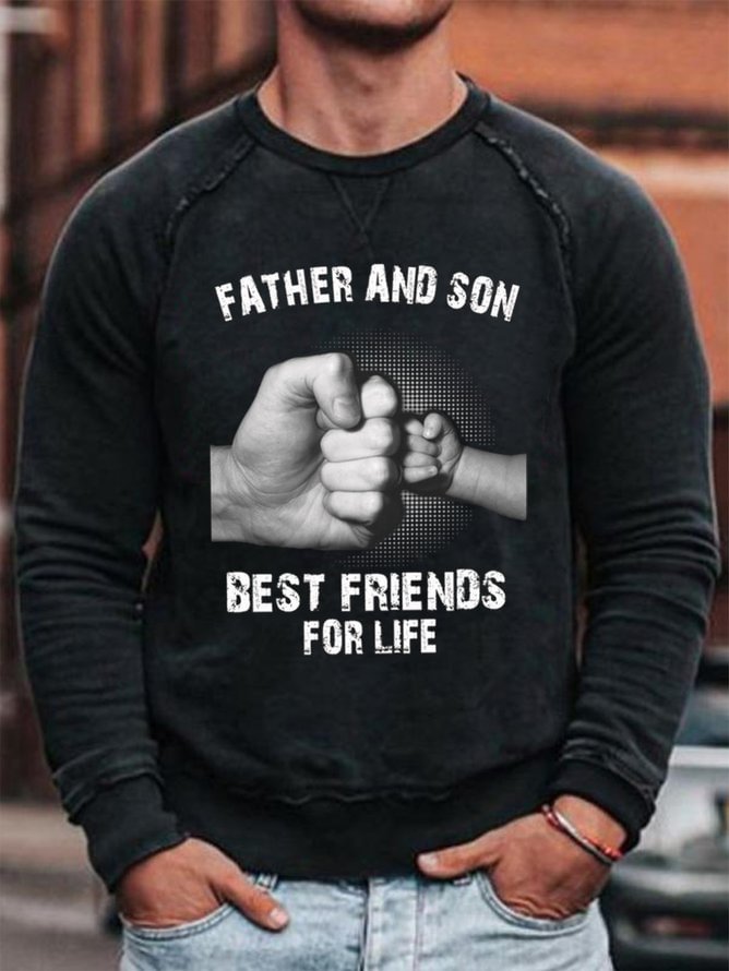 Father And Son Best Friends For Life Men's Sweatshirt