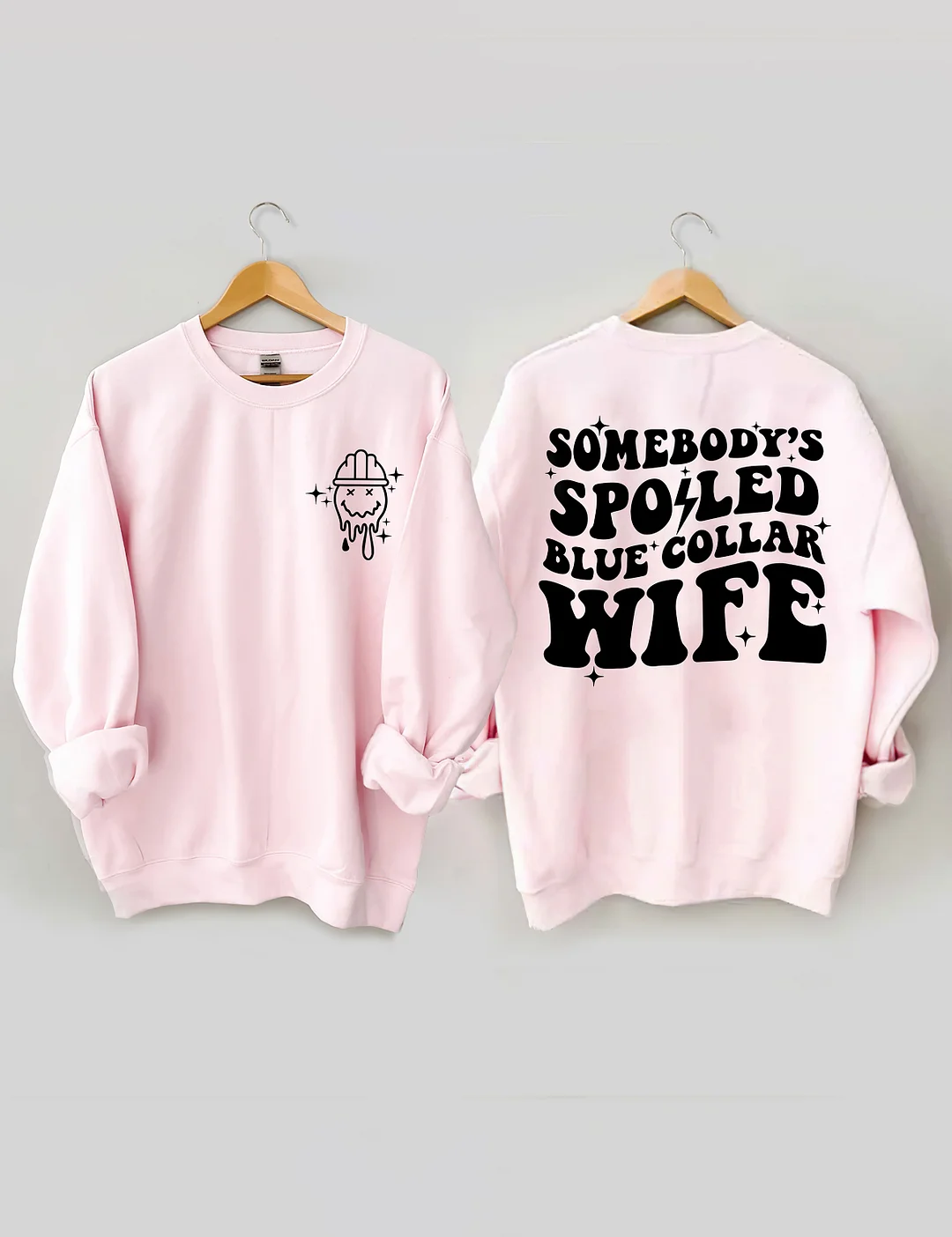 Somebody's Spoiled Blue Collar Wife Sweatshirt