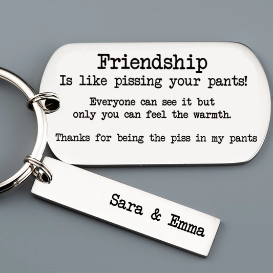 Personalized 2 Names Friendship Keychain "Thanks For Being The Piss In My Pants"
