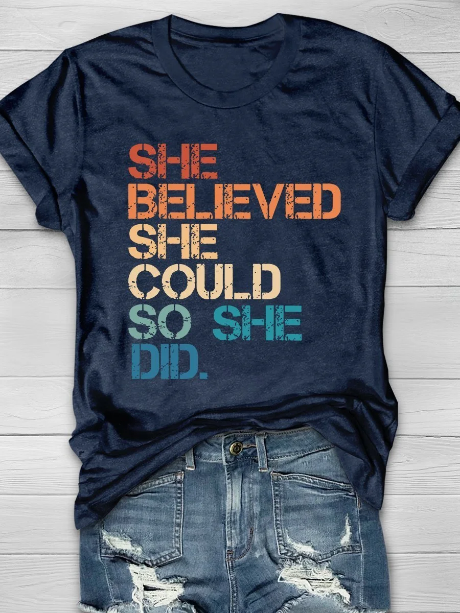 She Believed She Could She Did Print Short Sleeve T-shirt