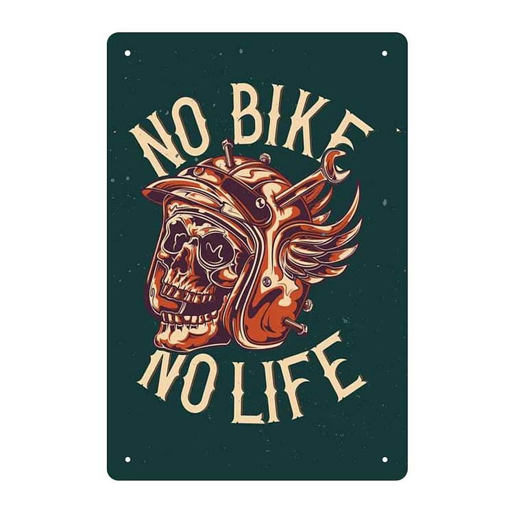 No Bike No Life - Vintage Tin Signs/Wooden Signs - 7.9x11.8in & 11.8x15.7in