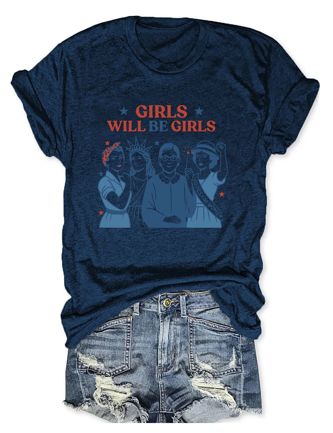 Girls Will be Girls T-shirt