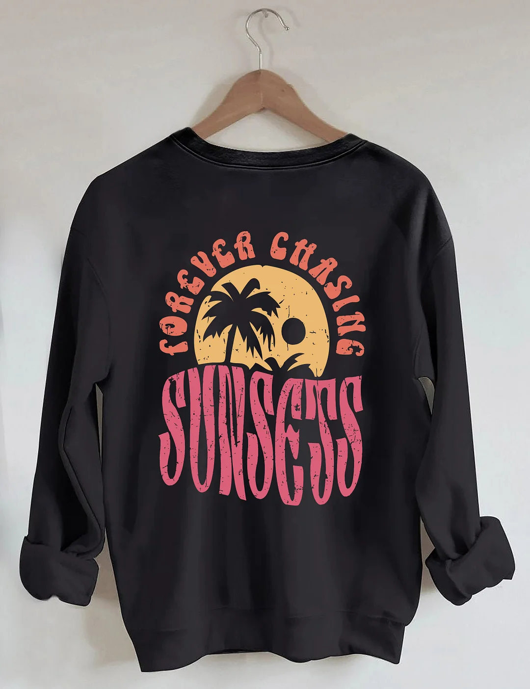 Forever Chasing Sunsets Sweatshirt