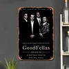 Goodfellas - Metal Tin Signs(8*12Inch/12*16Inch)