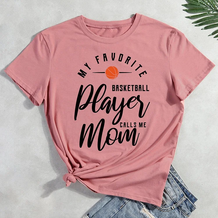 My favorite basketball player is calls my mom T-Shirt-011845