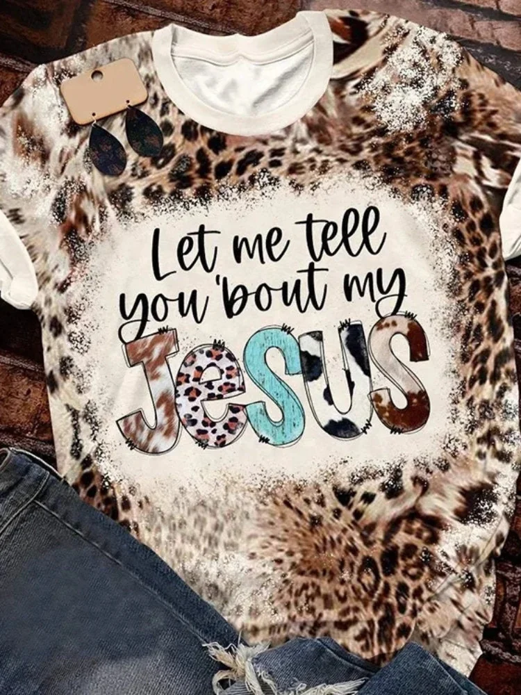 VChics Let Me Tell You Bout My Jesus Leopard Print T Shirt
