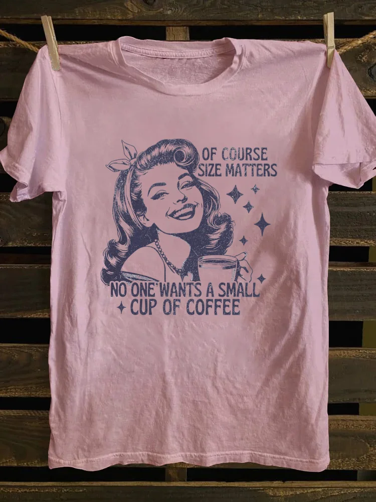 Size Matters T-shirt