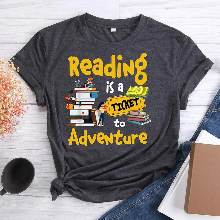 ANB - Reading Is A Ticket To Adventure Book Lovers Tee-601486