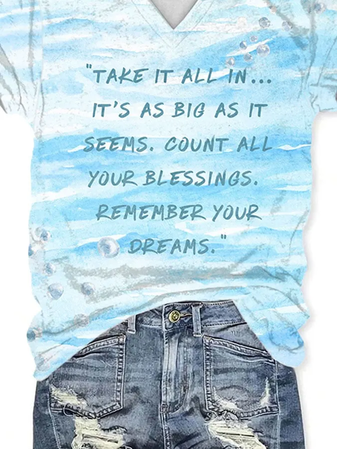 V-neck rip Jimmy take all its big seems count your blessings remember dreams print t-shirt