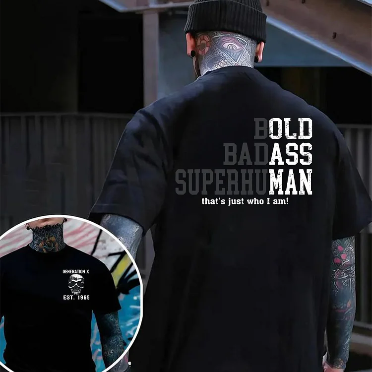 Funny Old Man Saying T-Shirt, Bold Badass Superhuman Sweatshirt