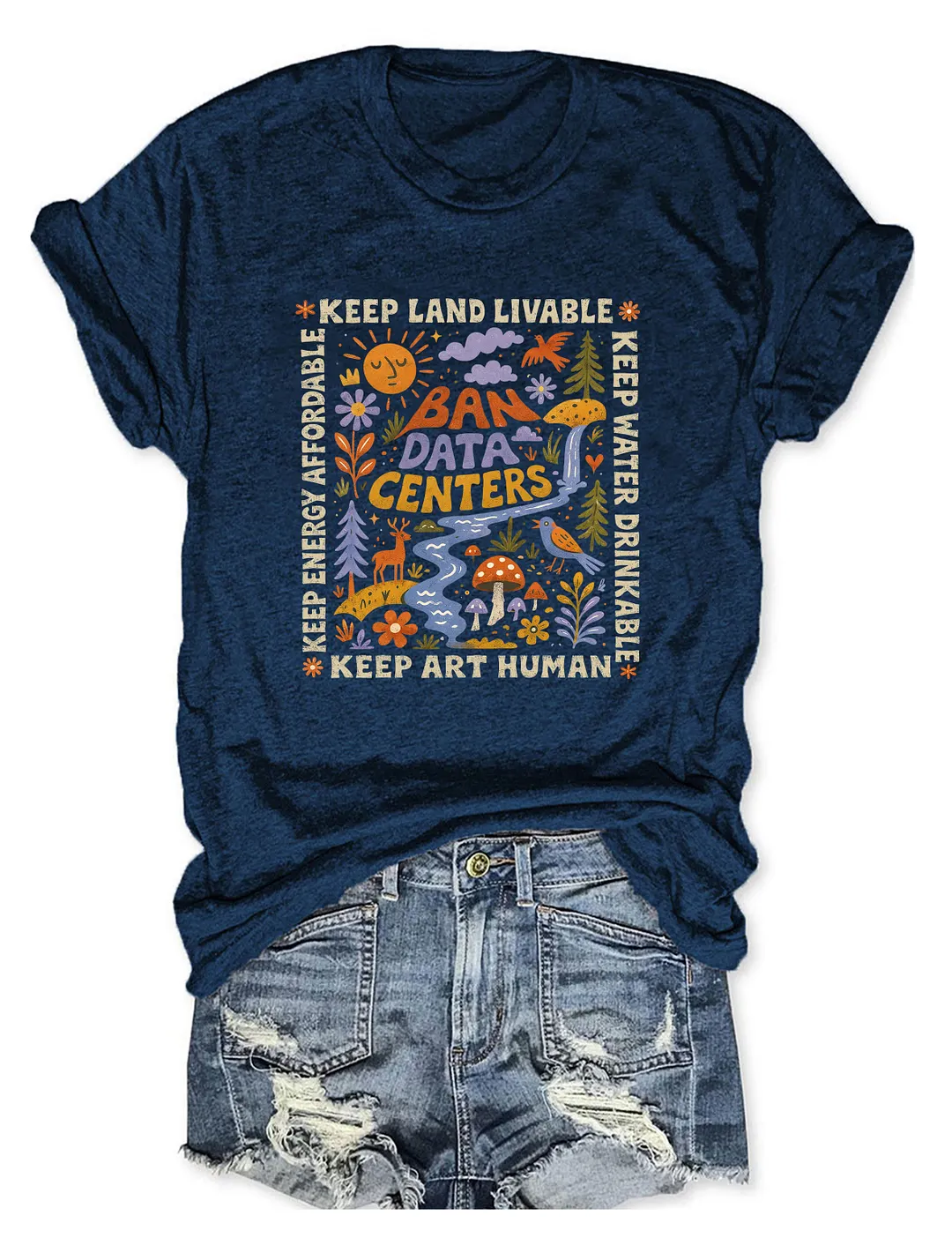 Keep Land Livable Keep Energy Affordable Keep Water Drinkable Keep Art Human T-shirt