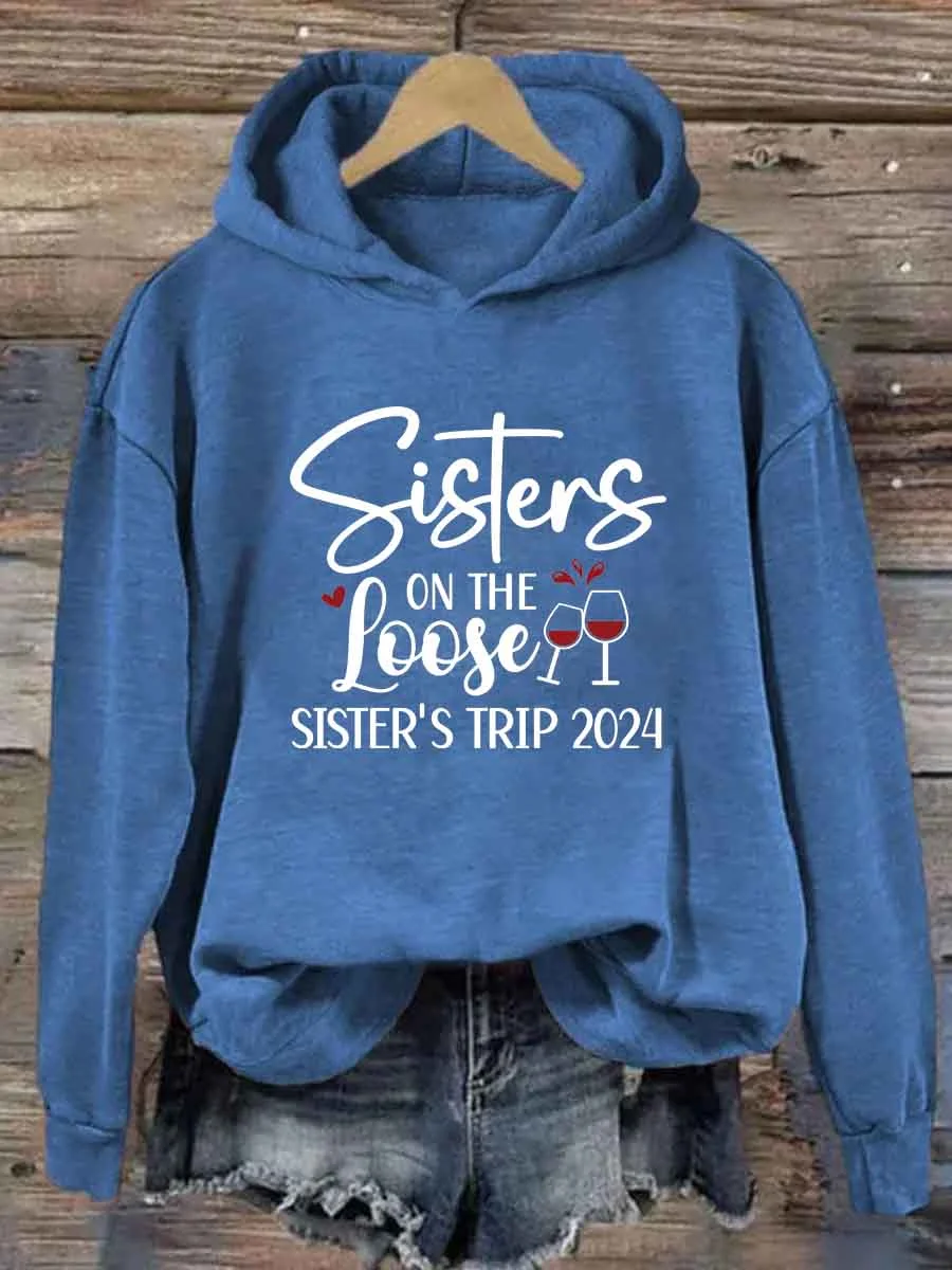 Sisters On The Loose Hoodie