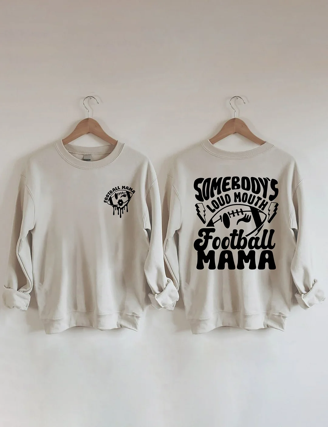 Somebody's Loud Mouth Football Mama Sweatshirt