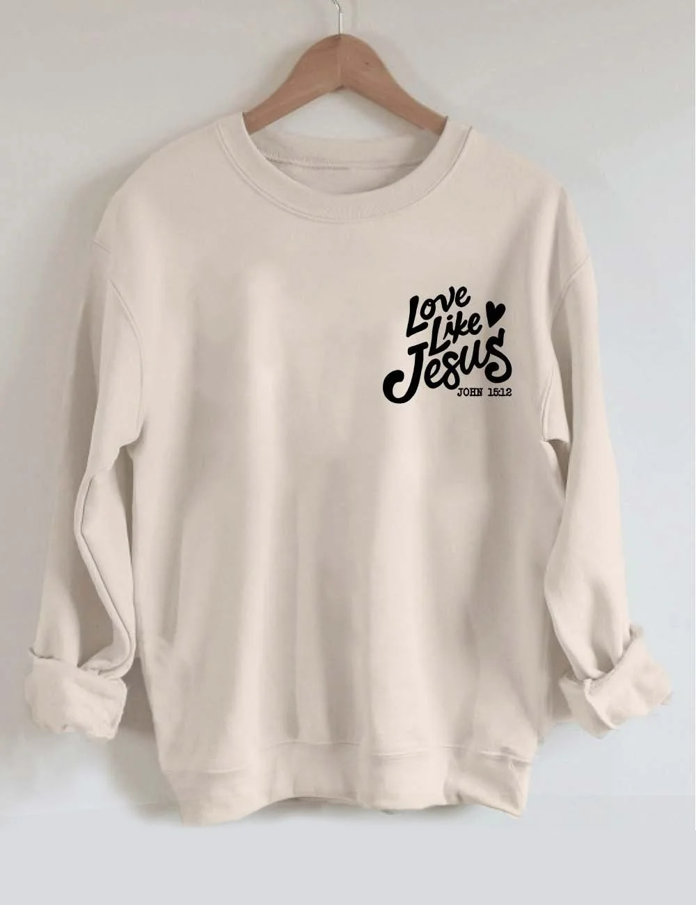 Love Like Jesus Sweatshirt