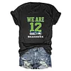 We Are 12 Seattle Seahawks Tee
