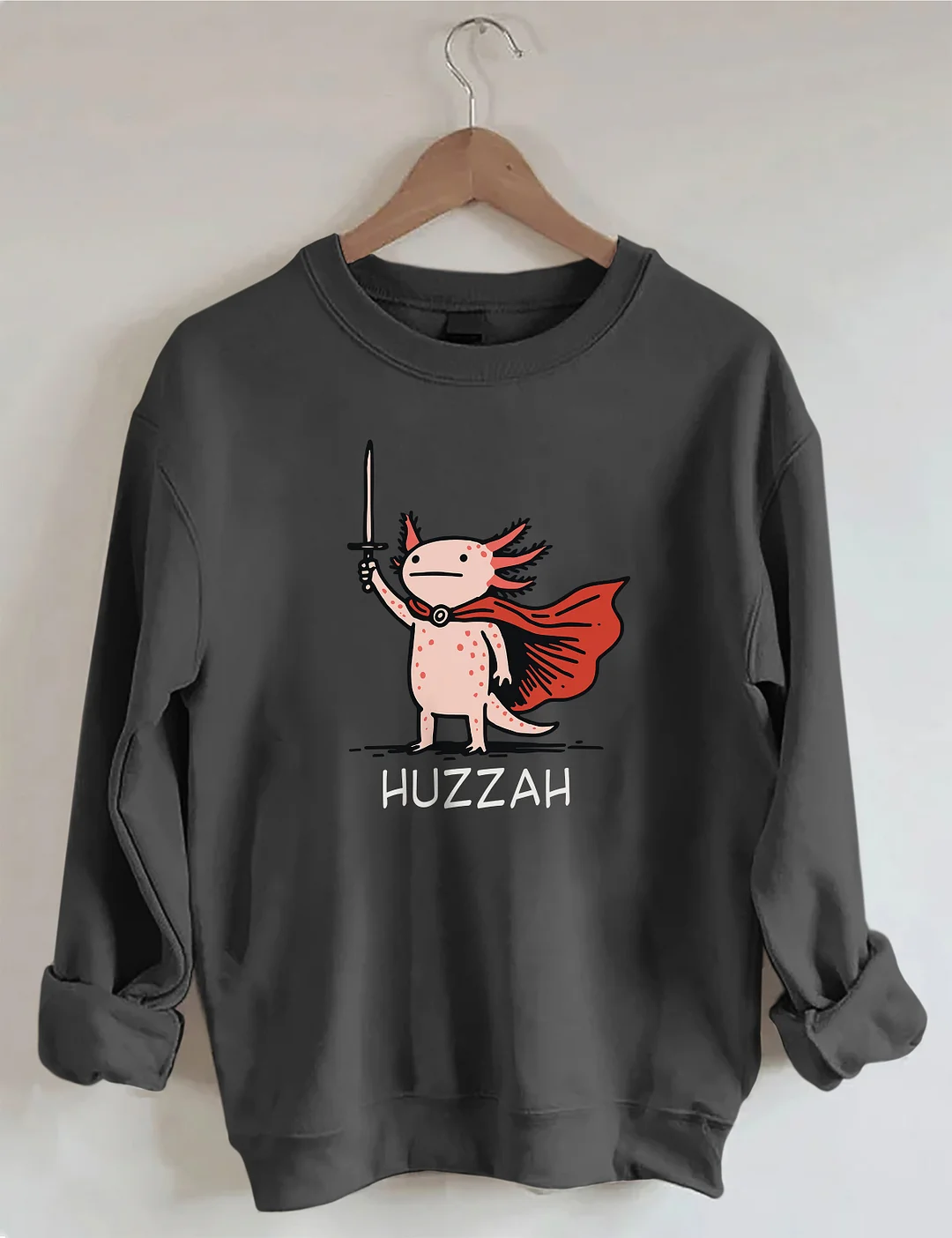 Huzzah Funny Axolotl Meme Sweatshirt