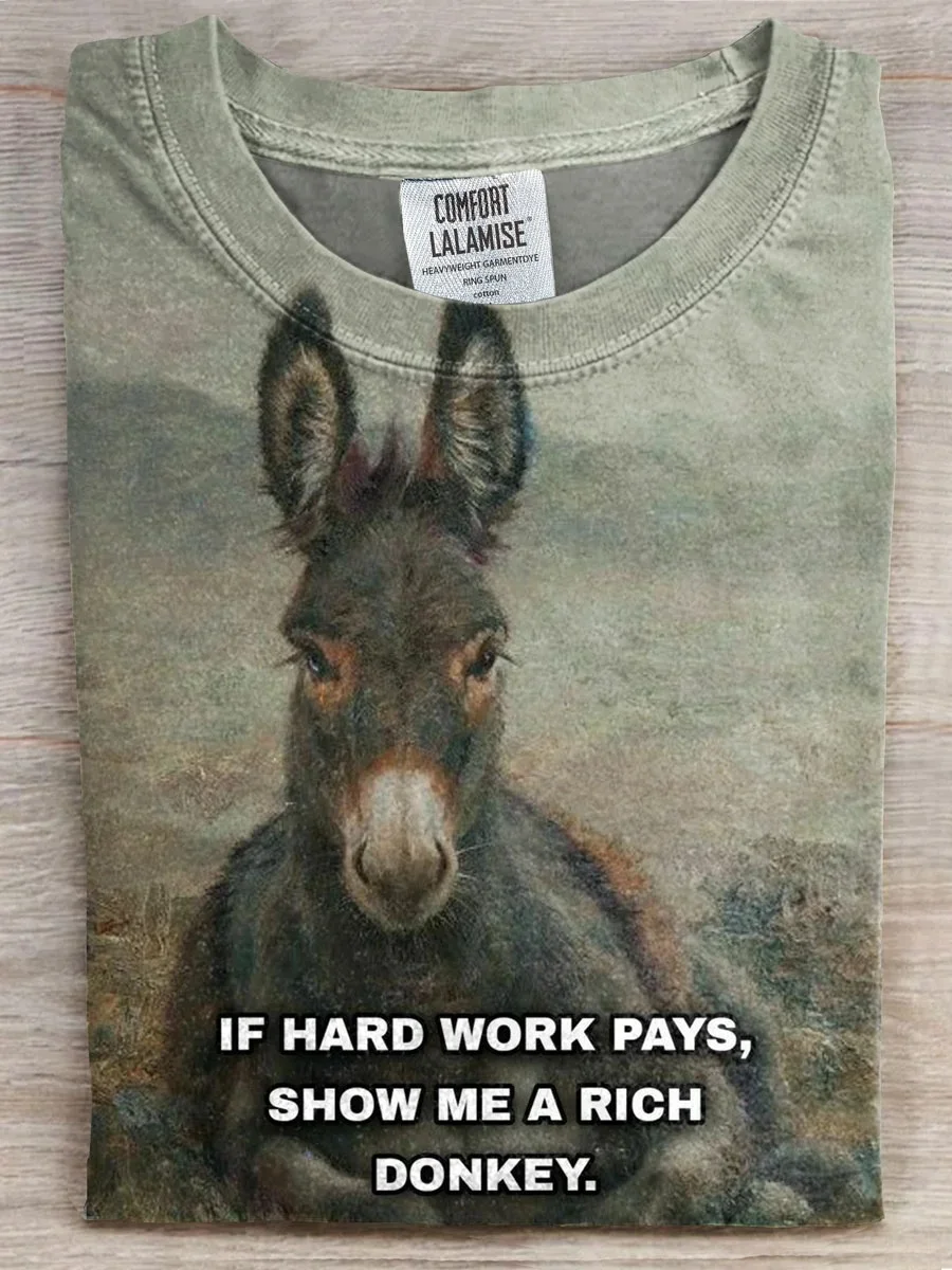 Eagerlys  If Hard Work Pays Show Me A Rich Donkey Art Print T-shirt Eagerlys