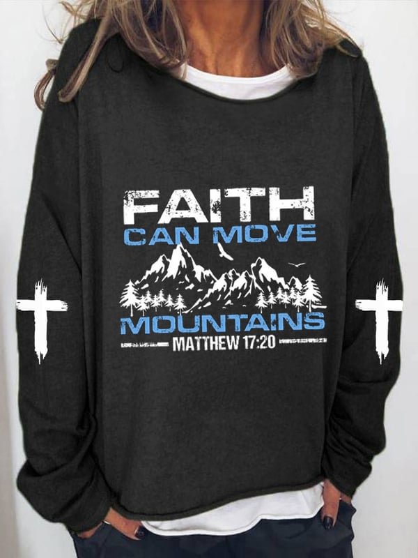 Women's Faith Can Move Mountains Print Casual Sweatshirt