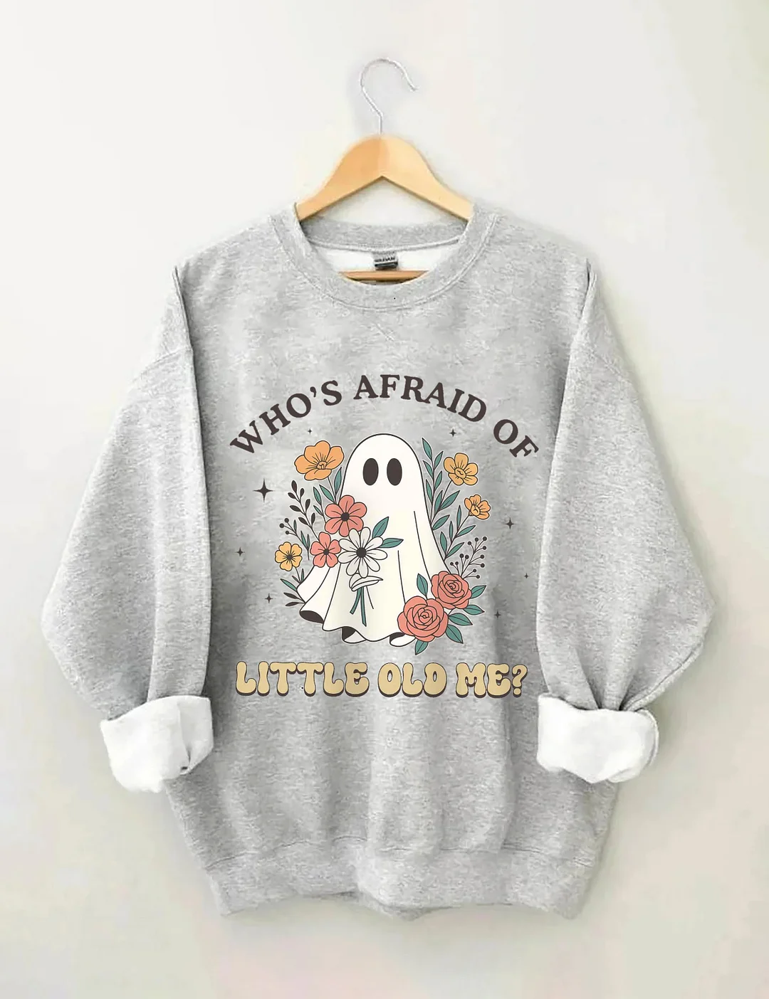 Who Is Afraid Af Little Me Sweatshirt