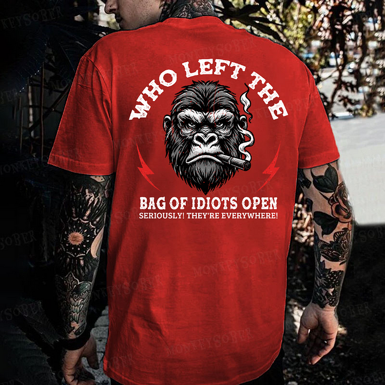 Who Left The Bag Of Idiots Open?  Monkey T-shirt