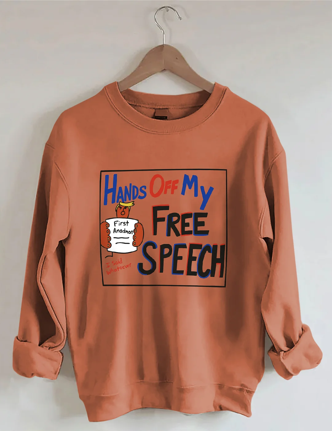 Hands Off My Free Speech Sweatshirt