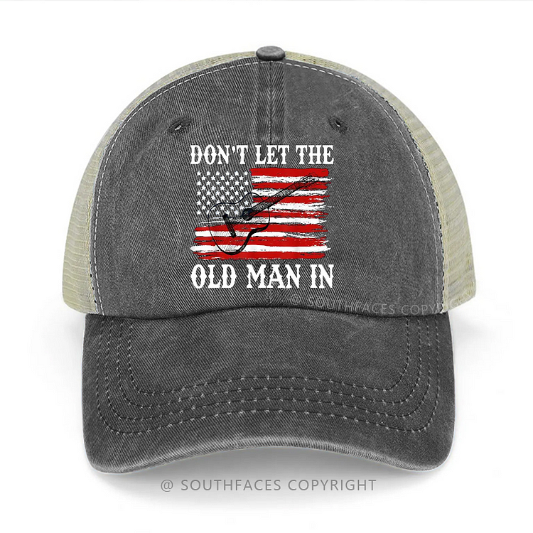USA Flag Don't Let The Old Man In Trucker Cap