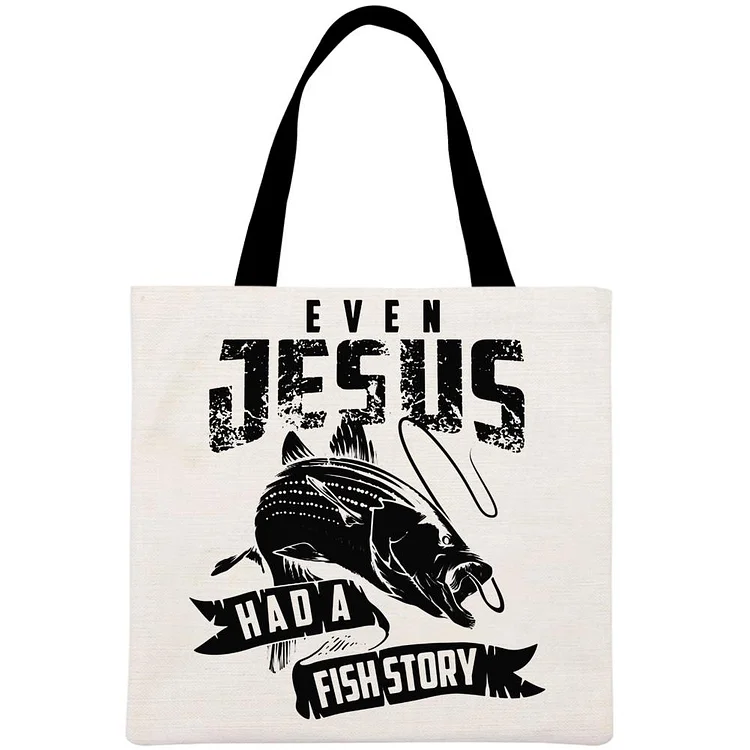 Even Jesus Had A Fish Story Printed Linen Bag-Annaletters