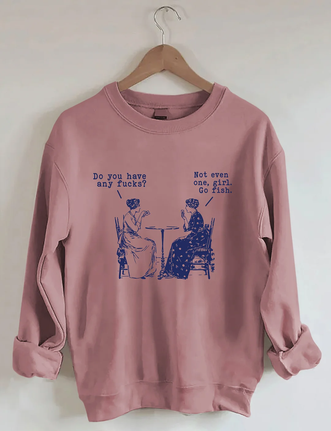 Go Fish Girl Funny Cuss Curse Words Sweatshirt