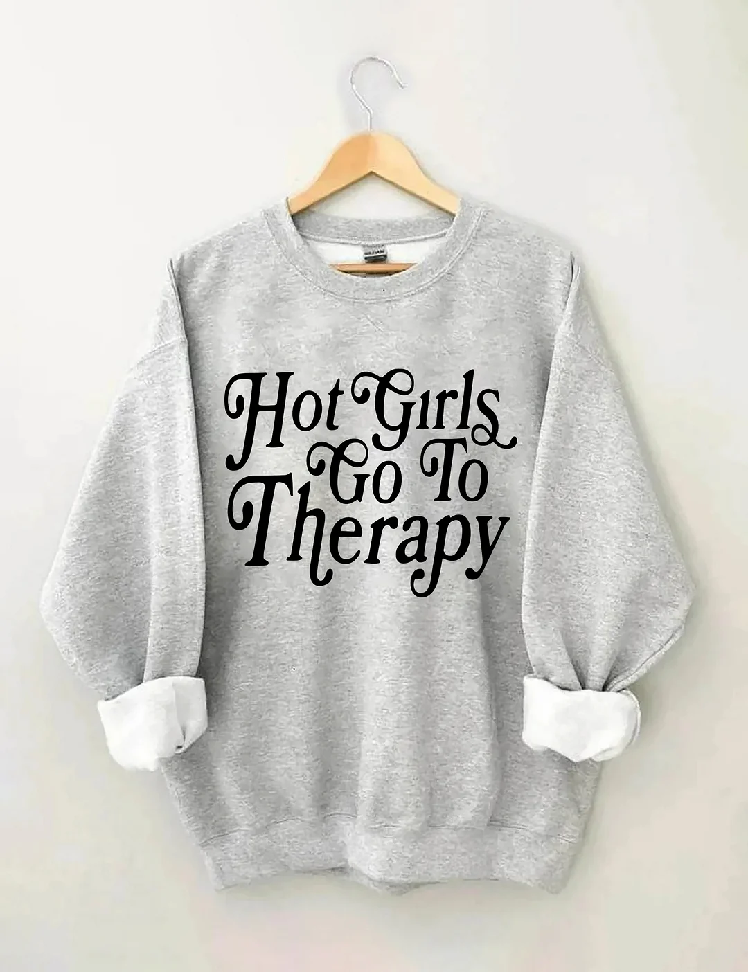 Hot Girls Go To Therapy Sweatshirt