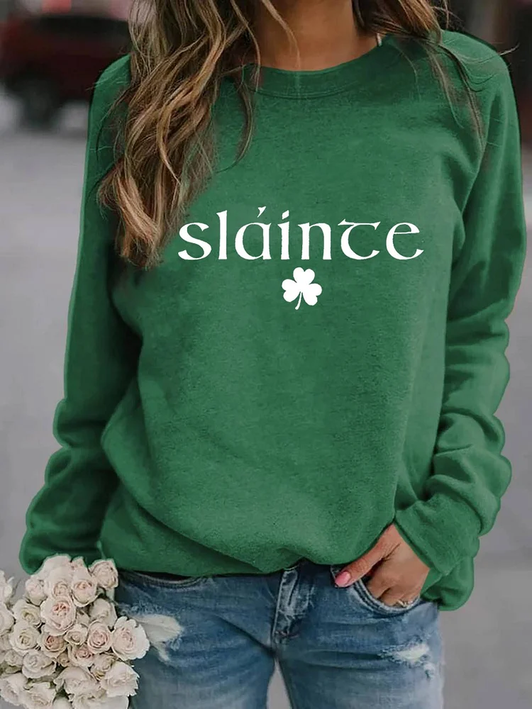 Women's Slainte St. Patrick's Day Print Sweatshirt
