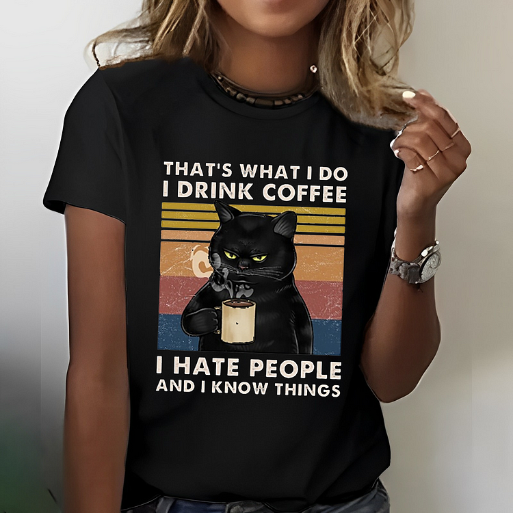 That's What I Do I Drink Coffee T-shirt