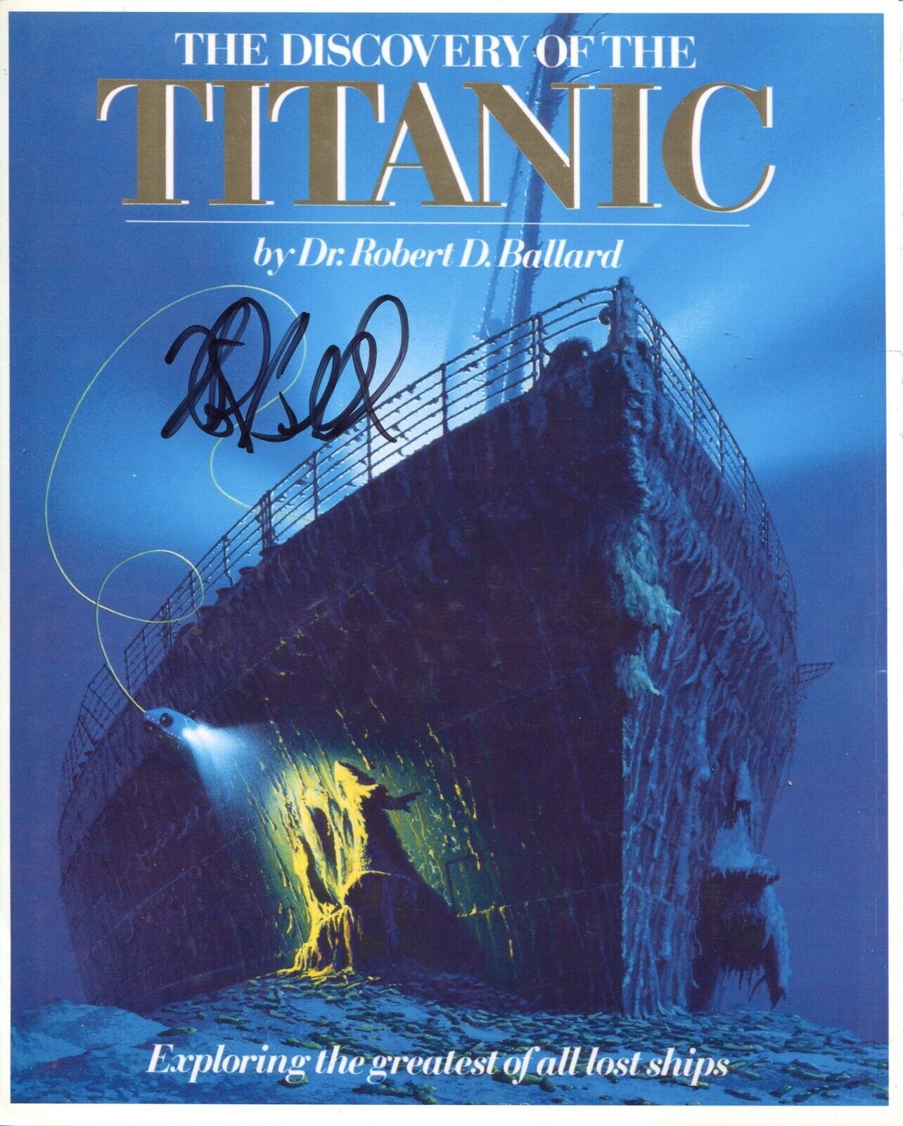 RMS TITANIC wreck explorer Dr Bob Ballard signed 8x10 Photo Poster painting - UACC DEALER