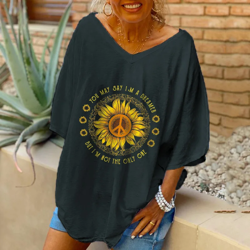 Oversized You May Say I'm A Dreamer But I'm Not The Only One Print Sunflower Pattern Tees
