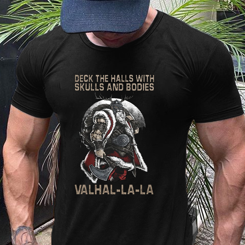 Deck The Halls with Skulls and Bodies. Valhal-La-La. T-Shirt ctolen