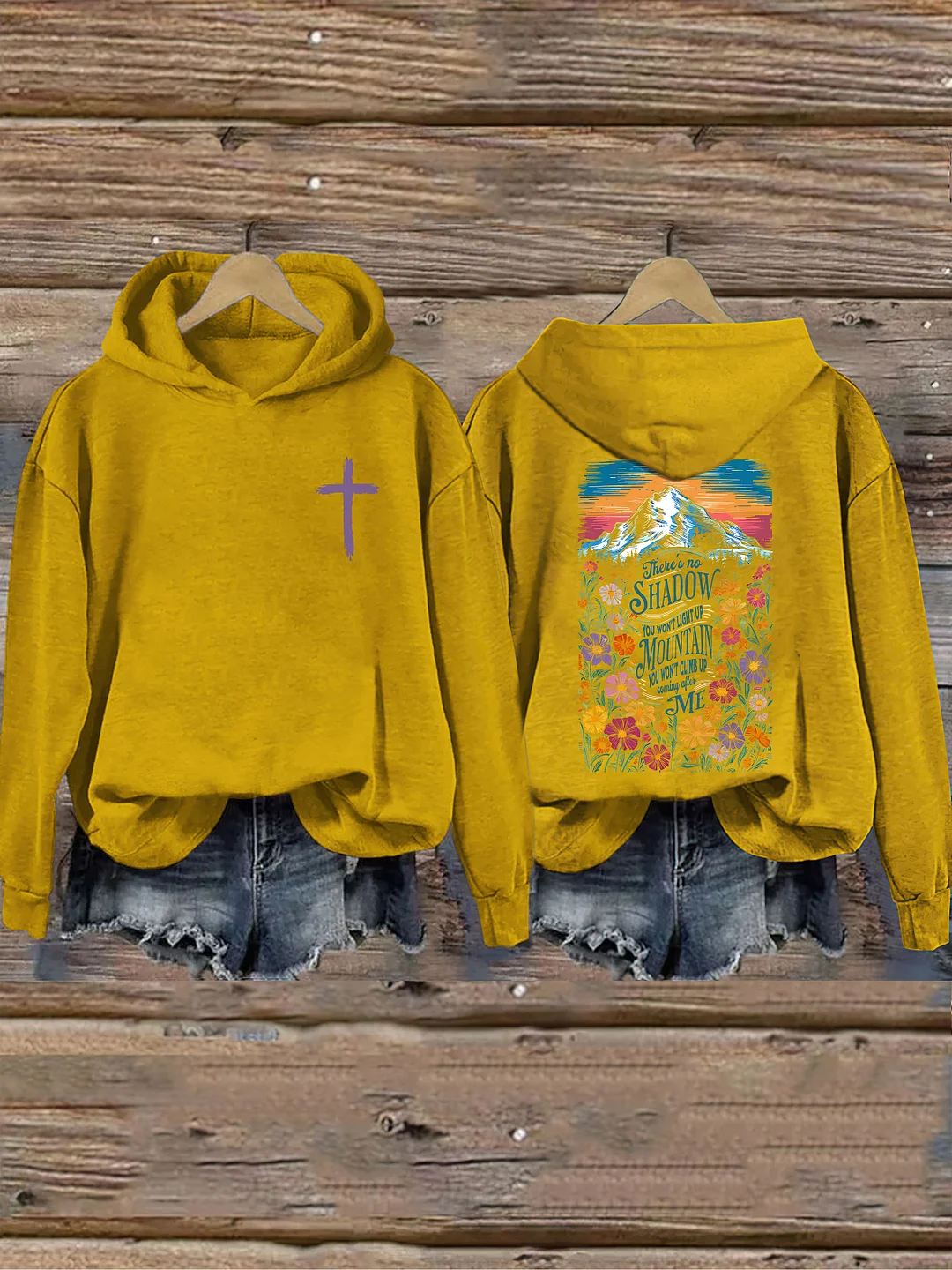 There's No Shadow You Won't Light Up Mountain You Won't Climb Up Hoodie