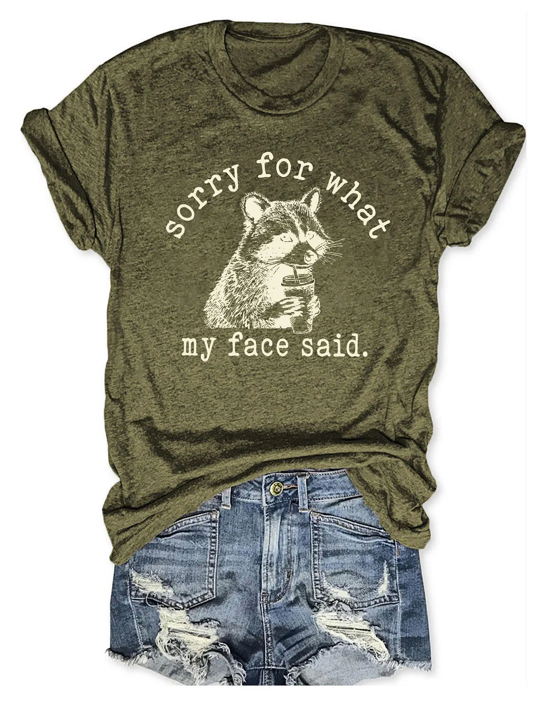 Sorry For What My Face Said T-shirt
