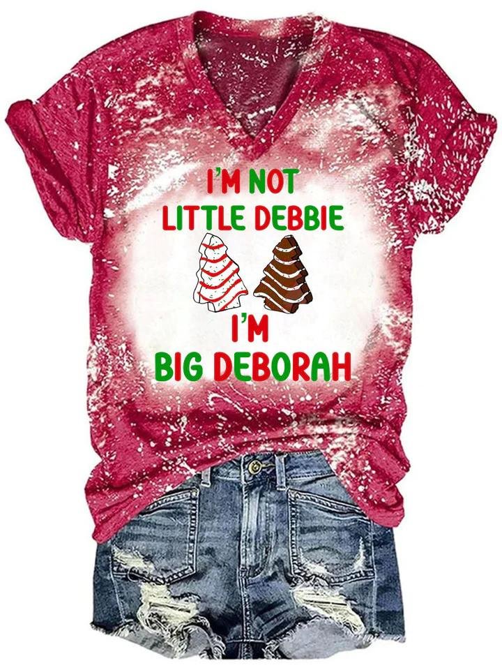 I'm Not Little Debbie I'm Big Deborah Tie Dye V-Neck T-Shirt
