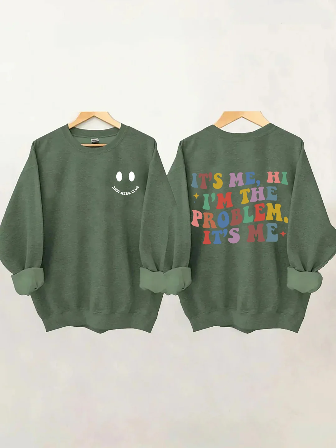 It's Me Hi I'm The Problem Sweatshirt