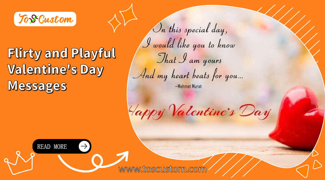 TOSCUSTOM™ Flirty and Playful Valentine's Day Messages