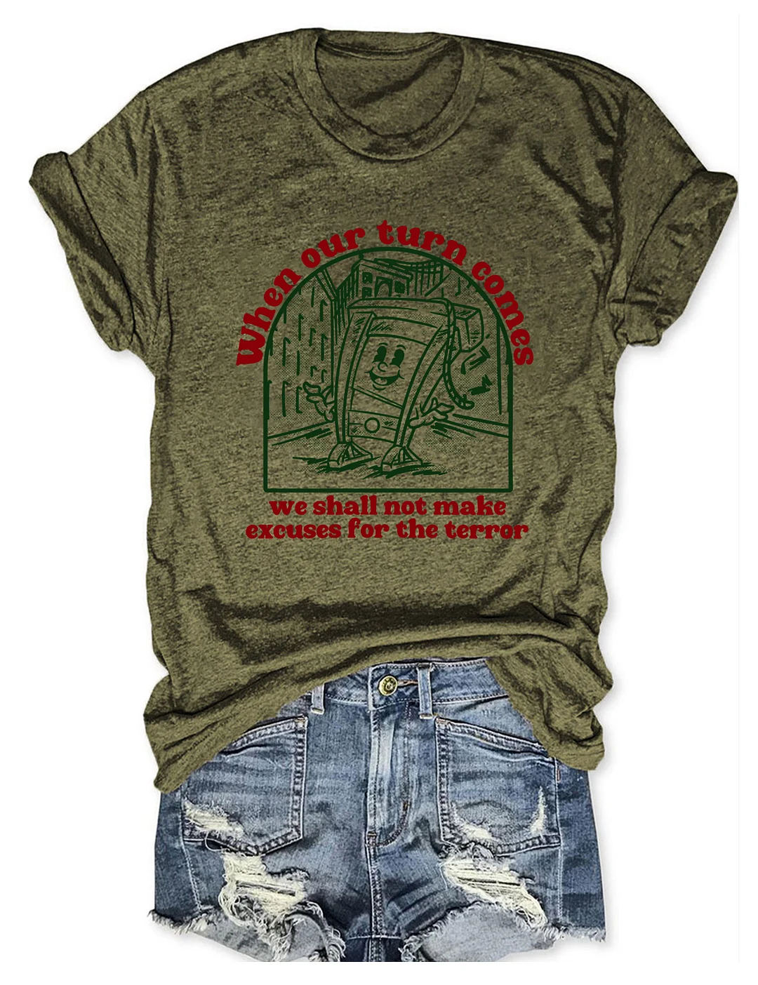 When Our Turn Comes T-shirt